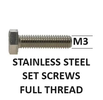 M3 Set Screws Stainless Steel Hex Head Full Thread Metric Select Length